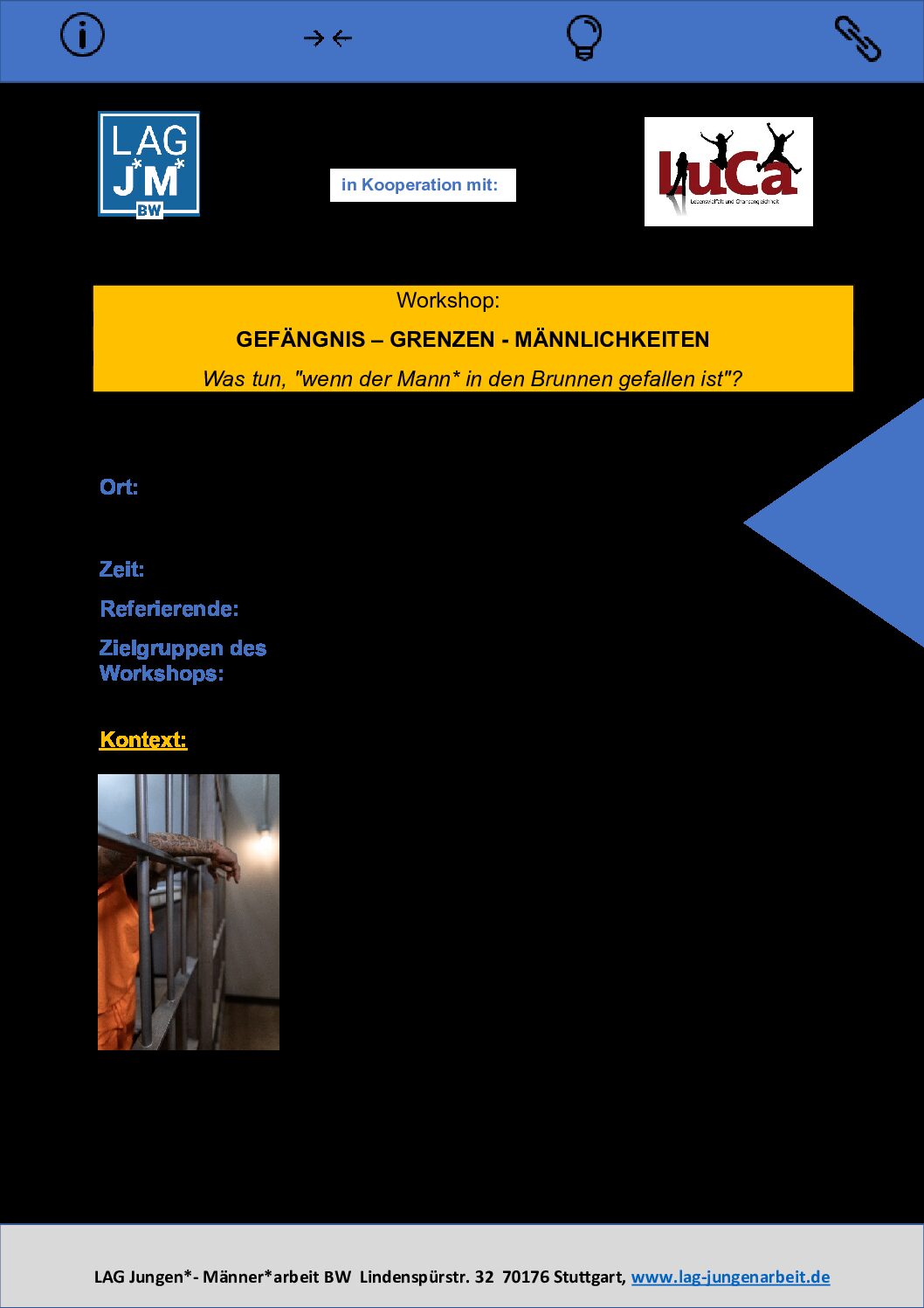 Gefängnis-Grenzen-Männlichkeiten. Ein Workshop zu Interventionen bei männlicher* Delinquenz.