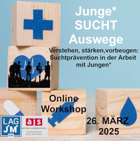 Flyer mit Link zur Veranstaltung: Junge Sucht Auswege, Suchtprävention, online, 26. März 2025